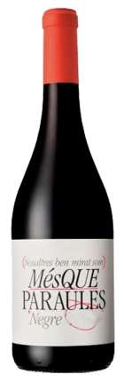 MÉS QUE PARAULES · D.O. PLA DE BAGES · MANDÓ, CABERNET SAUVIGNON Y MERLOT - Coctelería en LA CALA • Drinker's House - Vilanova i la Geltrú